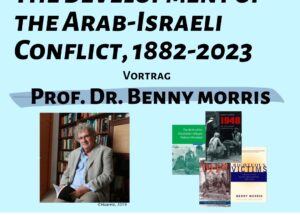 Vortrag von Benny Morris: The Development of the Arab-Israeli Conflict, 1882-2023